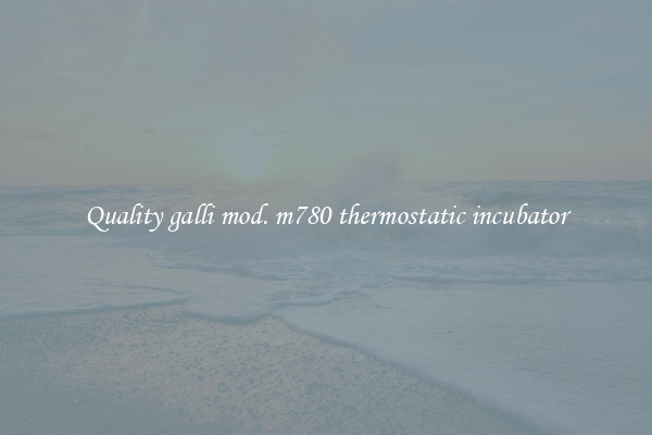 Quality galli mod. m780 thermostatic incubator