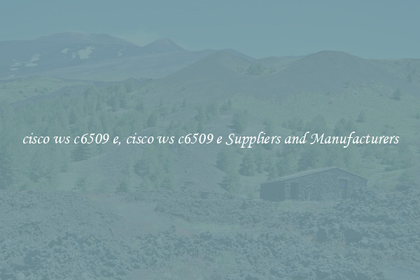 cisco ws c6509 e, cisco ws c6509 e Suppliers and Manufacturers
