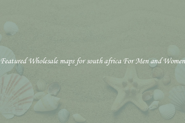 Featured Wholesale maps for south africa For Men and Women