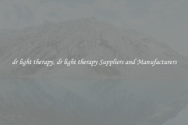 dr light therapy, dr light therapy Suppliers and Manufacturers
