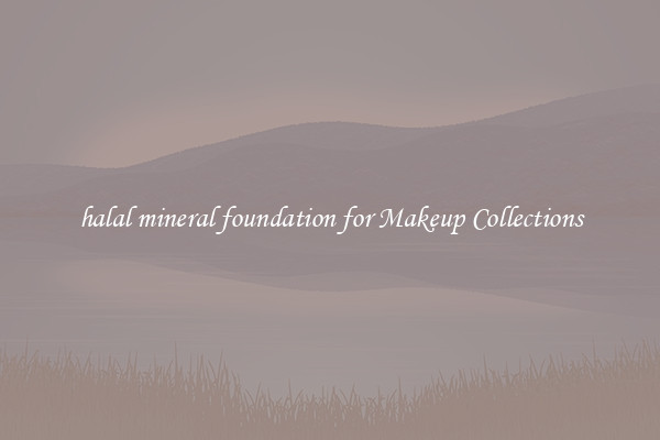 halal mineral foundation for Makeup Collections