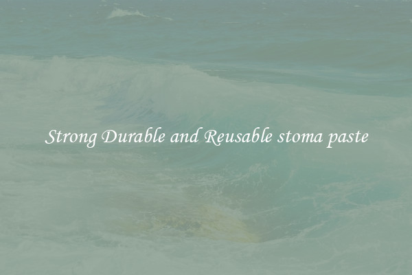 Strong Durable and Reusable stoma paste