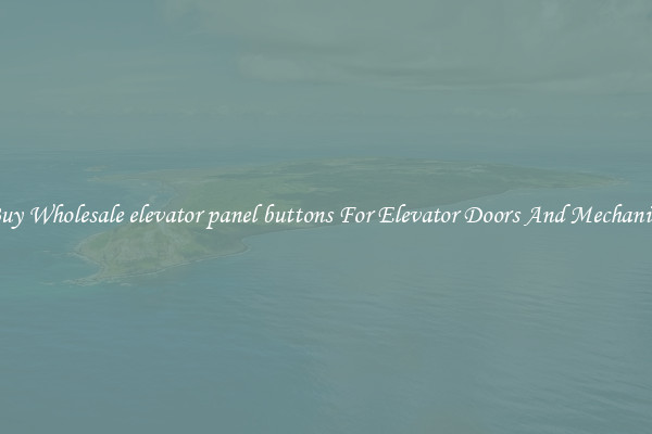 Buy Wholesale elevator panel buttons For Elevator Doors And Mechanics
