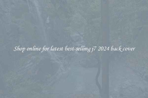 Shop online for latest best-selling j7 2024 back cover