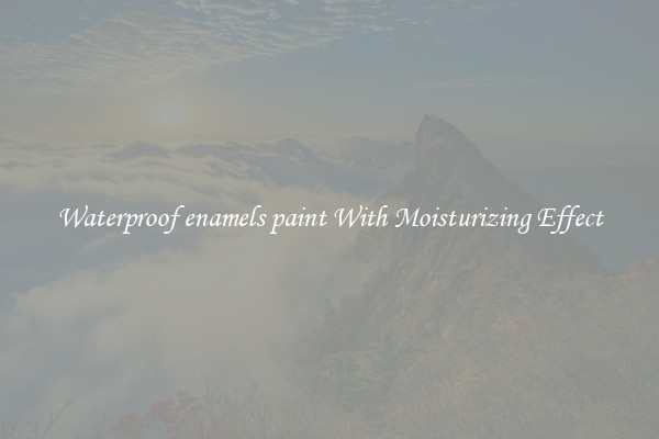 Waterproof enamels paint With Moisturizing Effect