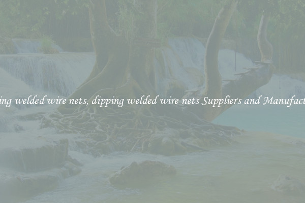 dipping welded wire nets, dipping welded wire nets Suppliers and Manufacturers