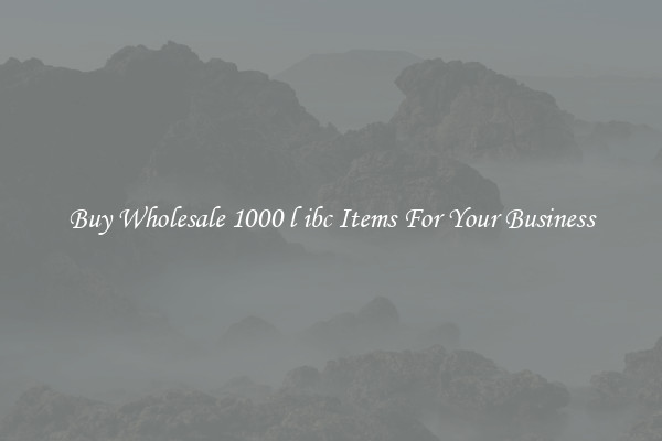 Buy Wholesale 1000 l ibc Items For Your Business